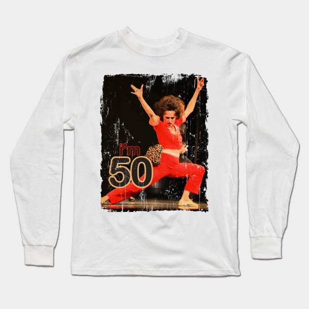 Art Drawingg i'm fifty Sally Oma Long Sleeve T-Shirt by freshtext Apparel10